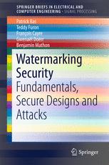 Watermarking Security 1st Edition Patrick Bas Teddy Furon Franois Cayre