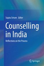 Counselling In India Reflections On The Process 1st Edition Sujata Sriram Eds