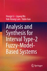 Analysis And Synthesis For Interval Type2 Fuzzymodelbased Systems 1st Edition Hongyi Li