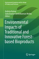 Environmental Impacts Of Traditional And Innovative Forestbased Bioproducts 1st Edition Andreja Kutnar