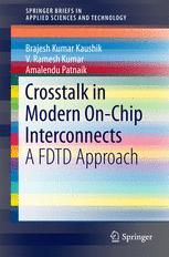 Crosstalk In Modern Onchip Interconnects A Fdtd Approach 1st Edition Bk Kaushik