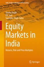 Equity Markets In India Returns Risk And Price Multiples 1st Edition Shveta Singh