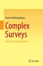 Complex Surveys Analysis Of Categorical Data 1st Edition Parimal Mukhopadhyay Auth