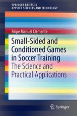 Smallsided And Conditioned Games In Soccer Training The Science And Practical Applications 1st Edition Filipe Manuel Clemente Auth
