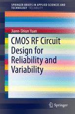 Cmos Rf Circuit Design For Reliability And Variability 1st Edition Jiannshiun Yuan Auth