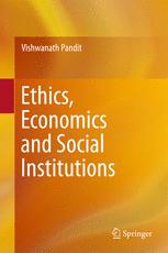 Ethics Economics And Social Institutions 1st Edition Vishwanath Pandit Auth