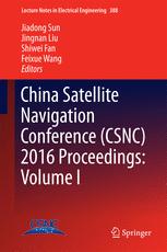 China Satellite Navigation Conference Csnc 2016 Proceedings Volume I 1st Edition Jiadong Sun