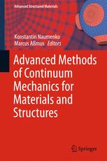 Advanced Methods Of Continuum Mechanics For Materials And Structures 1st Edition Konstantin Naumenko