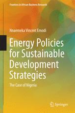 Energy Policies For Sustainable Development Strategies The Case Of Nigeria 1st Edition Nnaemeka Vincent Emodi Auth