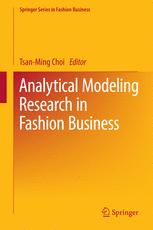 Analytical Modeling Research In Fashion Business 1st Edition Tsanming Choi Eds