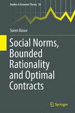 Social Norms Bounded Rationality And Optimal Contracts 1st Edition Suren Basov Auth