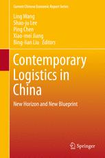 Contemporary Logistics In China New Horizon And New Blueprint 1st Edition Ling Wang