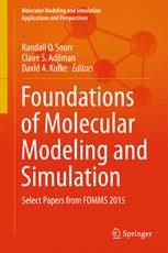 Foundations Of Molecular Modeling And Simulation Select Papers From Fomms 2015 1st Edition Randall Q Snurr