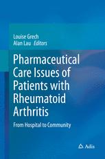 Pharmaceutical Care Issues Of Patients With Rheumatoid Arthritis From Hospital To Community 1st Edition Louise Grech