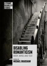 Disabling Romanticism 1st Edition Michael Bradshaw Eds