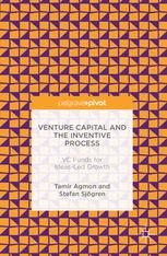 Venture Capital And The Inventive Process Vc Funds For Ideasled Growth 1st Edition Tamir Agmon