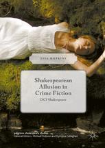 Shakespearean Allusion In Crime Fiction Dci Shakespeare 1st Edition Lisa Hopkins Auth