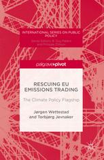 Rescuing Eu Emissions Trading The Climate Policy Flagship 1st Edition Jrgen Wettestad