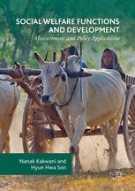 Social Welfare Functions And Development Measurement And Policy Applications 1st Edition Nanak Kakwani