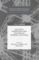 Political Marketing And The 2015 Uk General Election 1st Edition Darren G Lilleker