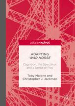 Adapting War Horse Cognition The Spectator And A Sense Of Play 1st Edition Toby Malone