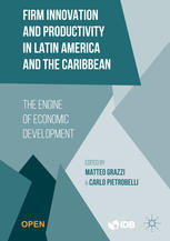 Firm Innovation And Productivity In Latin America And The Caribbean The Engine Of Economic Development 1st Edition Matteo Grazzi