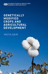 Genetically Modified Crops And Agricultural Development 1st Edition Matin Qaim Auth