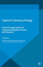 Applied Cyberpsychology Practical Applications Of Cyberpsychological Theory And Research 1st Edition Alison Attrill