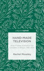 Handmade Television Stopframe Animation For Children In Britain 196174 Rachel Moseley Auth