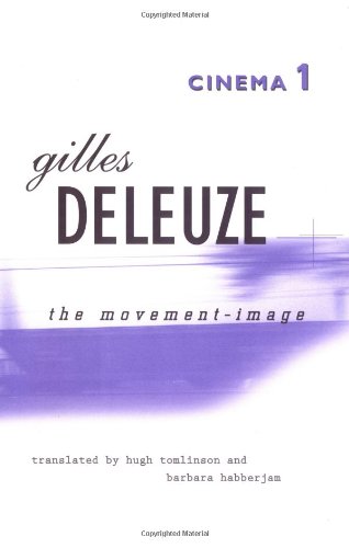 Cinema 1 The Movementimage 1st Edition Gilles Deleuze