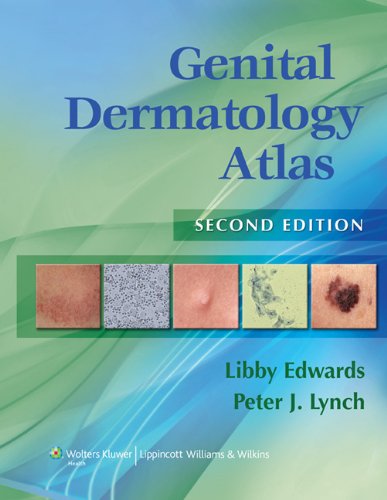 Genital Dermatology Atlas Second Libby Edwards Peter J Lynch