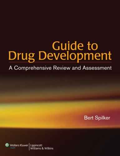 Guide To Drug Development A Comprehensive Review Assessment 1st Edition Bert Spilker