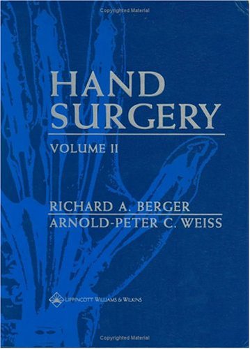 Hand Surgery 2 Volume Set 1st Edition Richard A Berger Arnoldpeter C Weiss