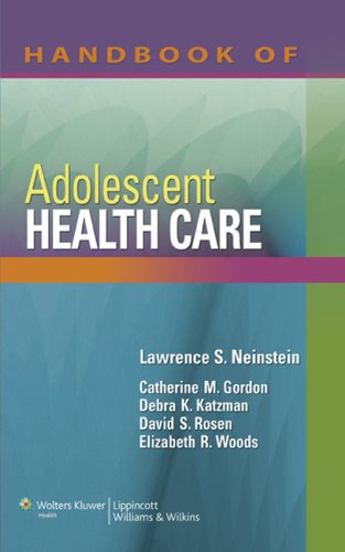 Handbook Of Adolescent Health Care 1st Edition Lawrence S Neinstein Et Al