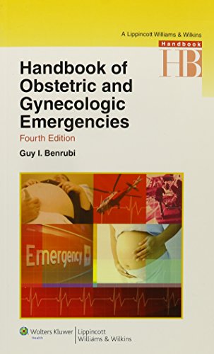 Handbook Of Obstetric And Gynecologic Emergencies 4th Edition Guy I Benrubi