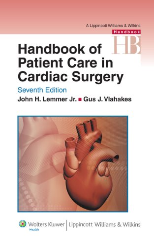 Handbook Of Patient Care In Cardiac Surgery 7th Edition John H Lemmer Jr