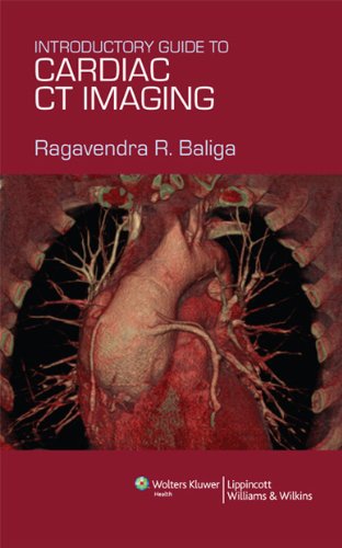 Introductory Guide To Cardiac Ct Imaging 1st Edition Ragavendra R Baliga