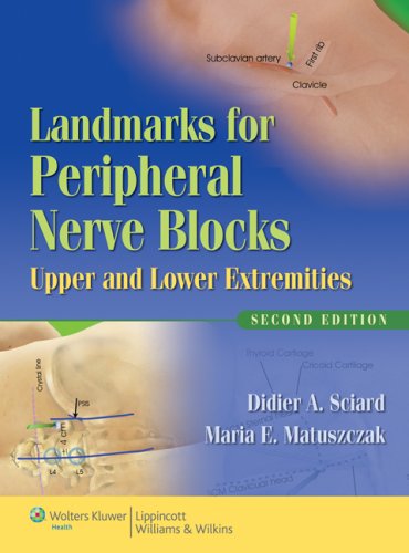 Landmarks For Peripheral Nerve Blocks Upper And Lower Extremities 2nd Edition Didier A Sciard