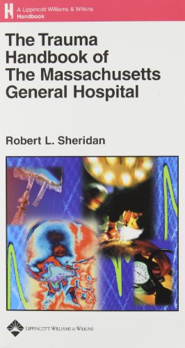 The Trauma Handbook Of The Massachusetts General Hospital 1st Edition Robert L Sheridan Md