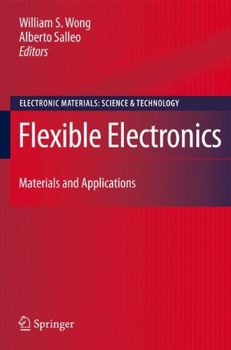 Flexible Electronics Materials And Applications 2009th Edition William S Wong