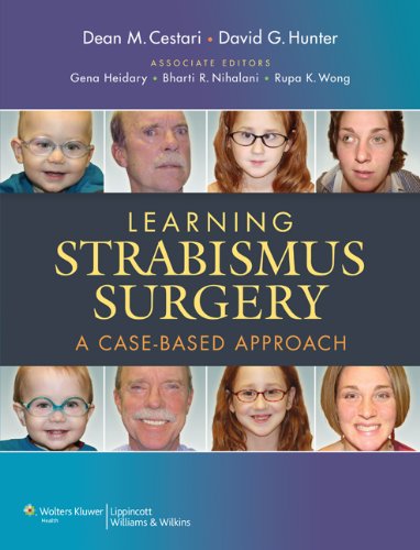 Learning Strabismus Surgery A Casebased Approach 1st Edition Dean M Cestari