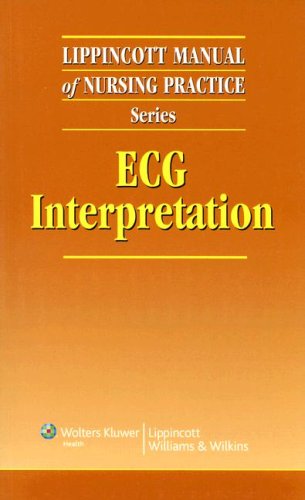Lippincott Manual Of Nursing Practice Series Ecg Interpretation 1st Edition Springhouse