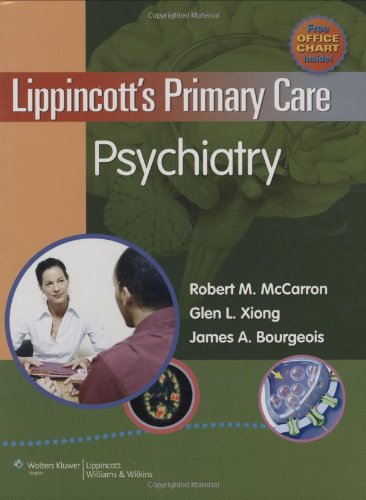 Lippincotts Primary Care Psychiatry 1st Robert M Mccarron