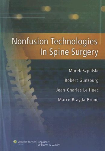 Nonfusion Technologies In Spine Surgery 1st Edition Marek Szpalski Md