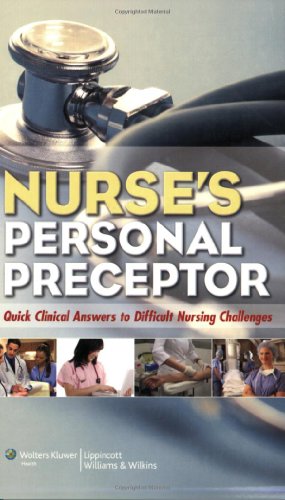 Nurses Personal Preceptor 1st Edition Lippincott