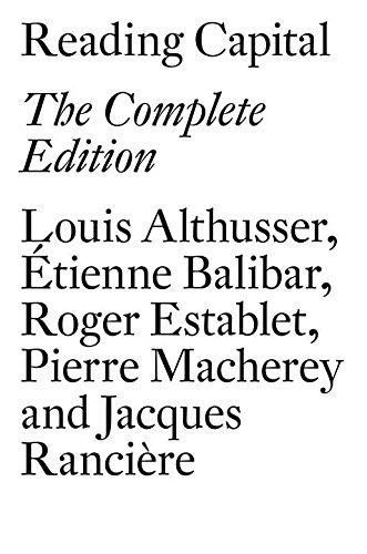 Reading Capital The Complete Edition Unabridged Louis Althusser