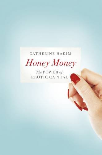 Honey Money Catherine Hakim