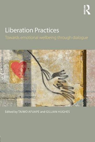 Liberation Practices Towards Emotional Wellbeing Through Dialogue Taiwo Afuape