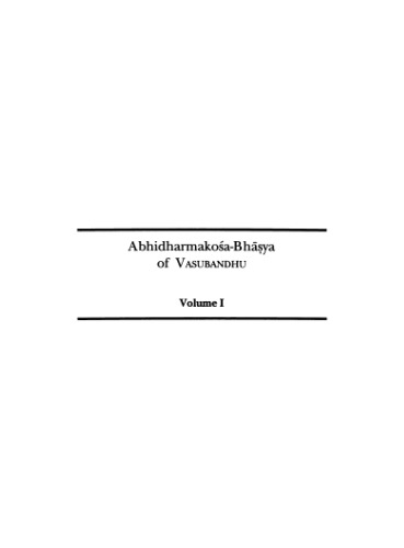 Abhidharmakosabhasya Of Vasubandhu The Treasury Of The Abhidharma And Its Auto Commentary 1st Edition Vasubandhu