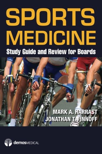 Sports Medicine Study Guide Review For Boards Study Guide And Review For Boards 1st Edition Mark A Harrast